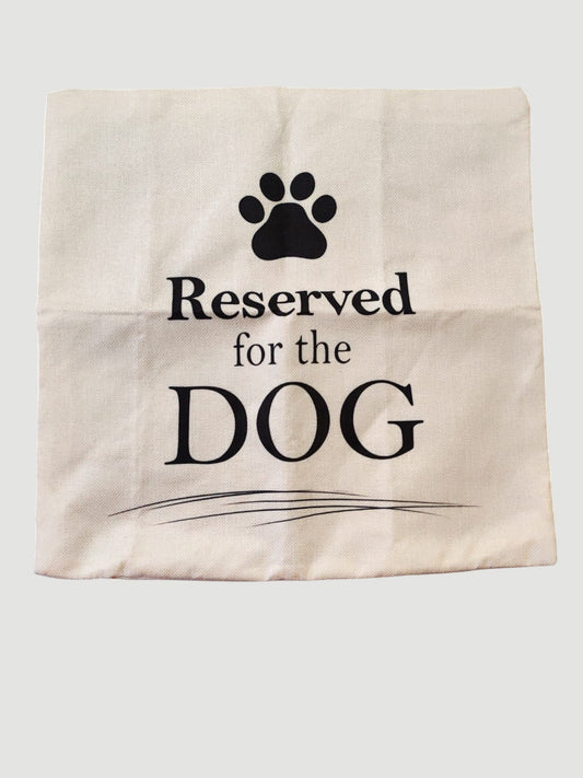 Federa Cuscino "Reserved for the Dog" 45x45