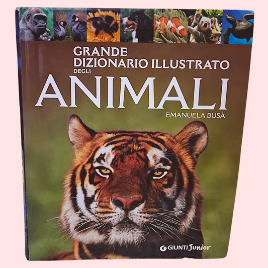 Grande Dizionario Illustrato degli Animali