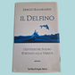 Il Delfino - I Sentieri del Sogno Portano alla Verità