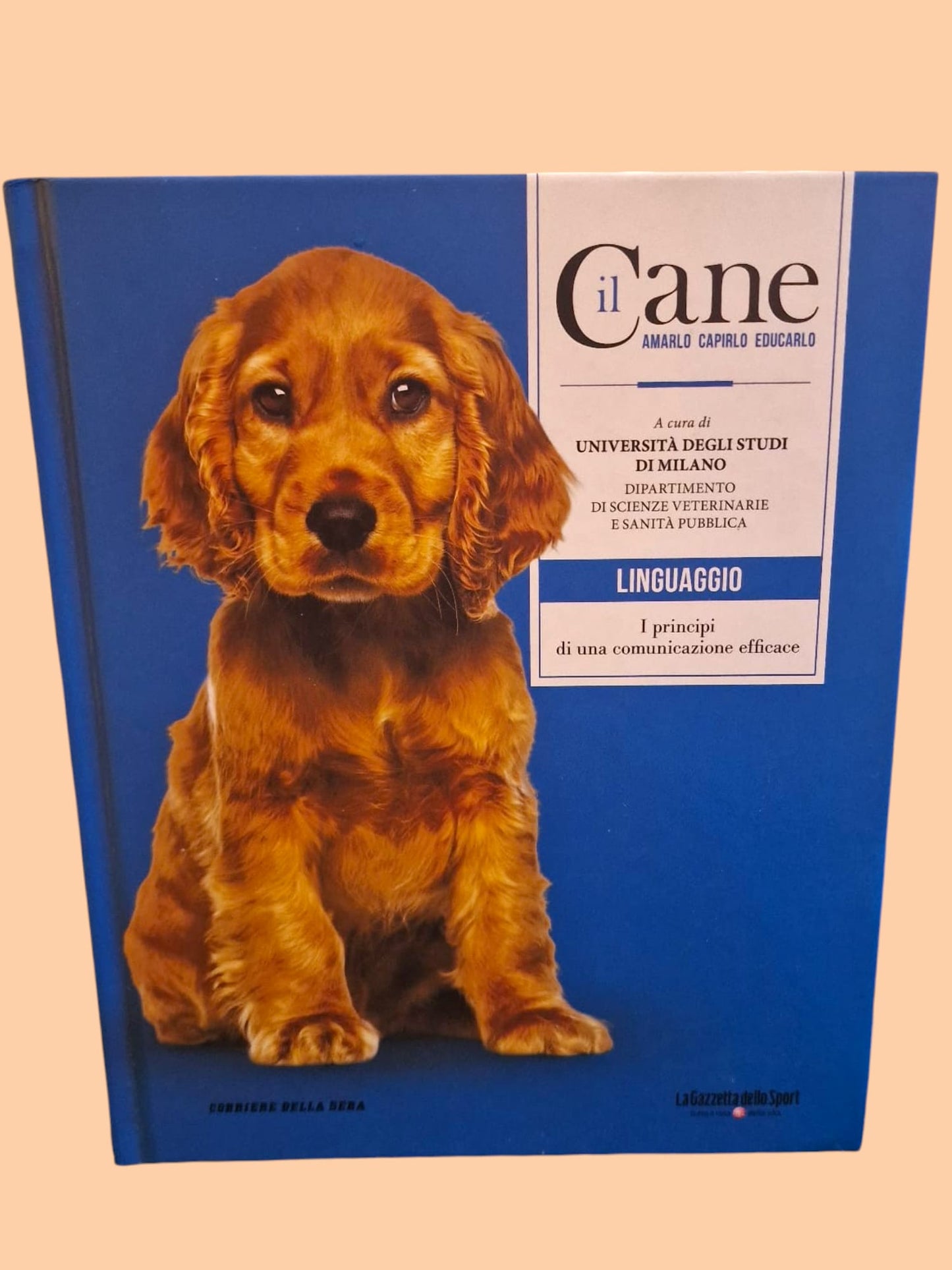 Il Cane "Linguaggio" + Il Cane "Educazione"