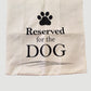 Federa Cuscino "Reserved for the Dog" 45x45