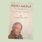 Ti amerò per sempre - Piero Angela